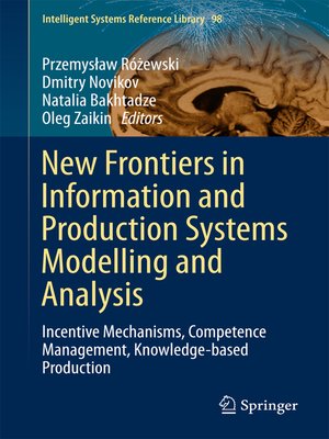 cover image of New Frontiers in Information and Production Systems Modelling and Analysis